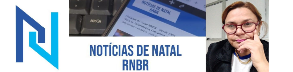 Portal NNRN – Notícias de Natal RN – BR